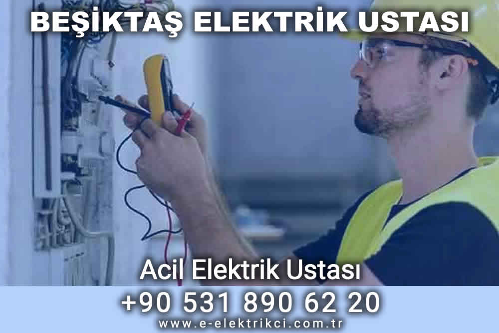Beşiktaş Elektrik Ustası