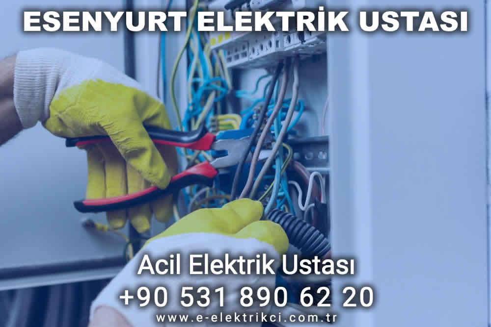 Esenyurt Elektrik Ustası