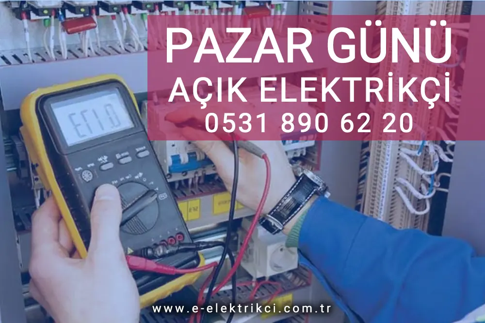 Pazar Günü Açık Elektrikçi