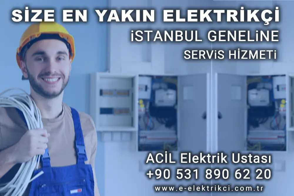 Size En Yakın Elektrikçi Ustası